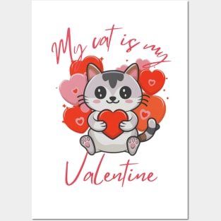 My Cat is My Valentine Posters and Art